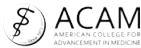 American College for Advancement in Medicine